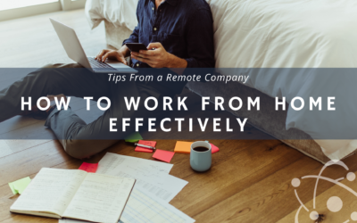 Tips From A Remote Company – How To Work From Home Effectively