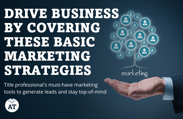 Drive Business by Covering These Basic Marketing Strategies